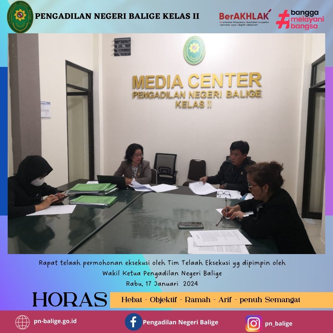 RAPAT TELAAH PERMOHONAN EKSEKUSI OLEH TIM TELAAH EKSEKUSI YG DIPIMPIN OLEH WAKIL KETUA PENGADILAN NEGERI BALIGE RAPAT TELAAH PERMOHONAN EKSEKUSI OLEH TIM TELAAH EKSEKUSI YG DIPIMPIN OLEH WAKIL KETUA PENGADILAN NEGERI BALIGE